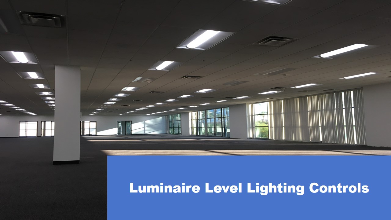 Luminaire Level Lighting Controls